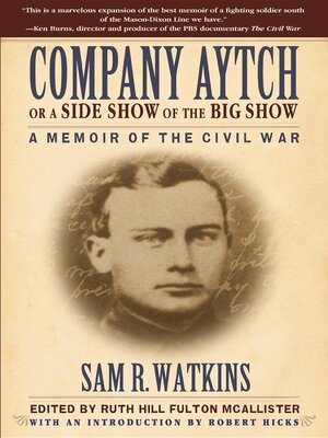 cover image of Company Aytch or a Side Show of the Big Show